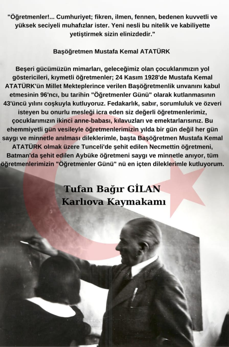 Kaymakamımız Tufan Bağır GİLAN'ın 24 Kasım Öğretmenler Günü Mesajı;